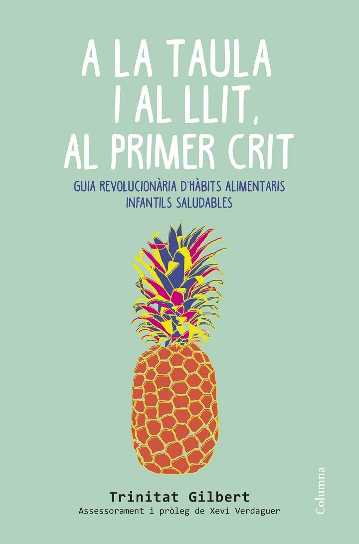 A la taula i al llit, al primer crit | 9788466419857 | Trinitat gilbert