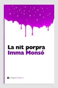 La nit porpra | 9788482649375 | Imma Monsó