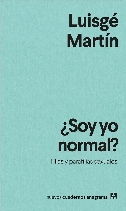 ¿Soy yo normal? | 9788433916594 | Martín, Luisgé