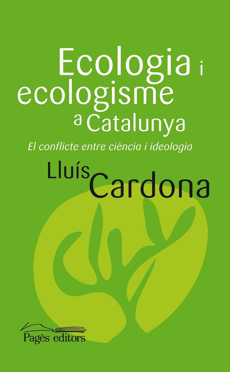 Ecologia i ecologisme a Catalunya | 9788497797917 | Lluís Cardona