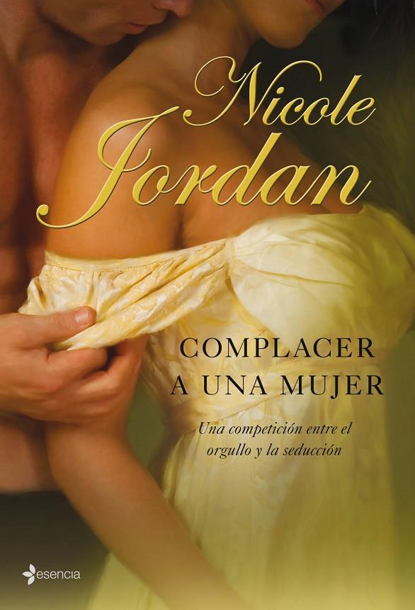 Complacer a una mujer | 9788408083566 | Nicole Jordan