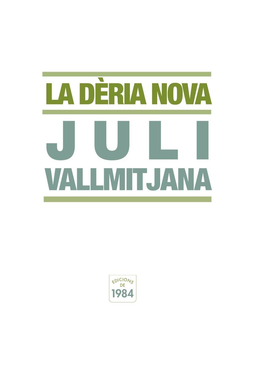 La dèria nova | 9788492440344 | Juli Vallmitjana