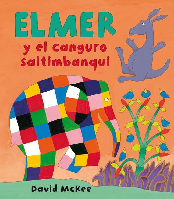 Elmer y el canguro saltimbanqui | 9788448825355 | David McKee