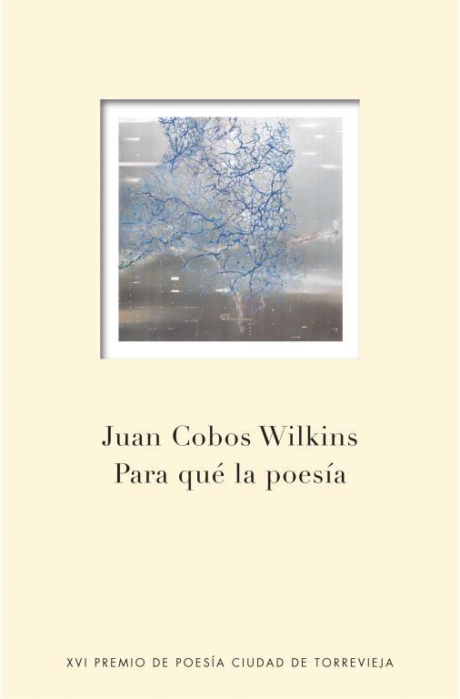Para qué la poesía | 9788401347696 | Juan Cobos Wilkins
