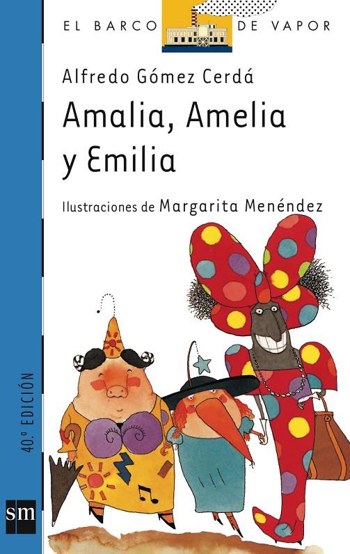 Amalia, Amelia y Emilia | 9788434838550 | Alfredo Gómez Cerdá