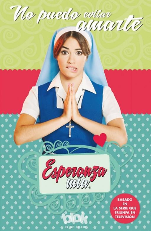 Esperanza mía. No puedo evitar amarte | 9788416712052 | Serie de TV