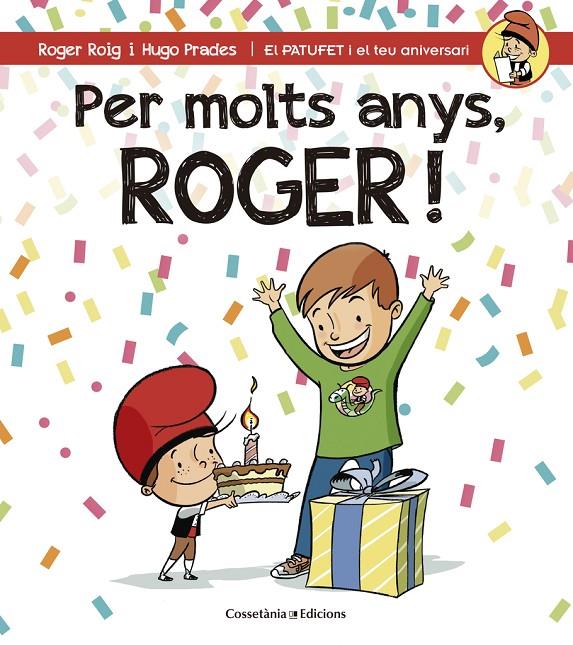 Per molts anys, Roger! | 9788490344385 | Roger Roig / Hugo Prades