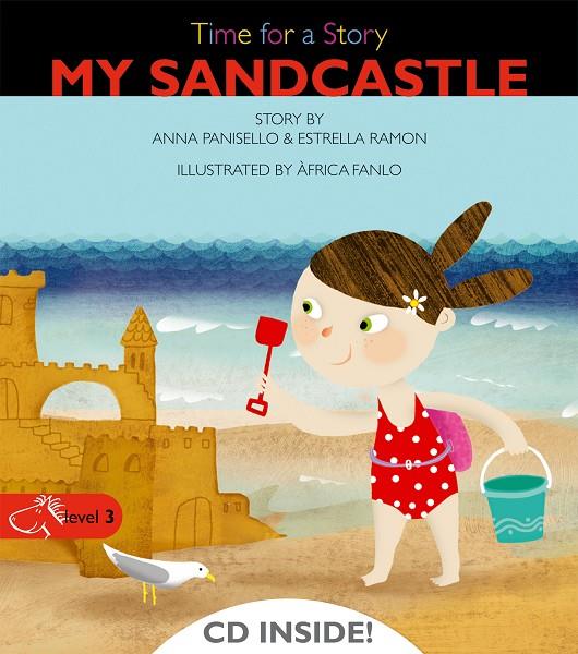 My sandcastle | 9788498256109 | Anna Panisello - Estrella Ramon - Àfrica Fanlo