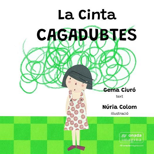 La Cinta Cagadubtes | 9788419606327 | Ciuró Soler, Gema/Colom Canals, Núria