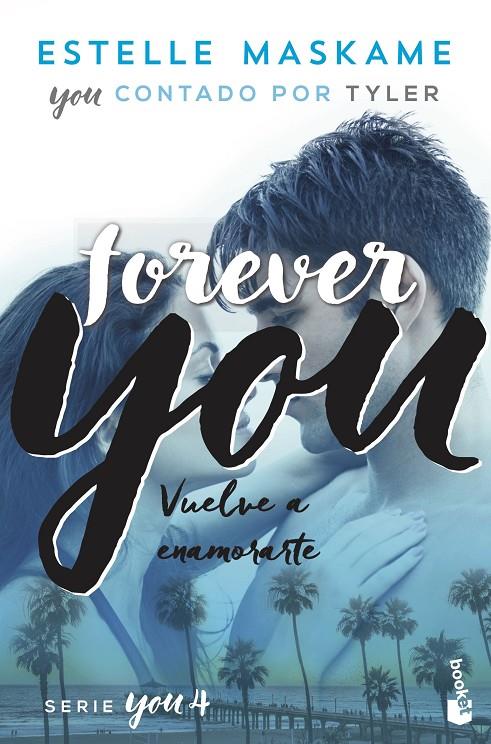 You 4. Forever you | 9788408230519 | Maskame, Estelle