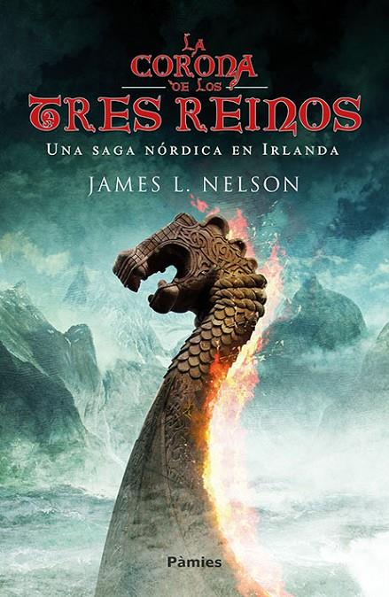 La corona de los tres reinos | 9788416970339 | James L. Nelson