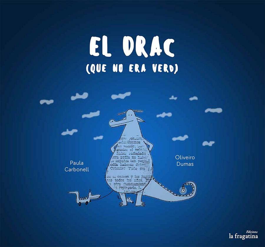 El drac (que no era verd) | 9788416226955 | Paula Carbonell / Oliveiro Dumas