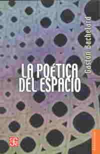 La poética del espacio | 9786071664273 | Bachelard, Gaston