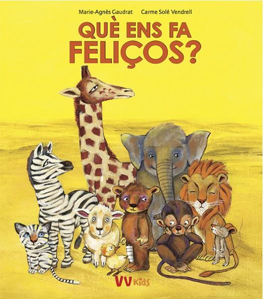 Què ens fa fliços? (VVKIDS) | 9788468258768 | Gaudrat, Marie-Agnes