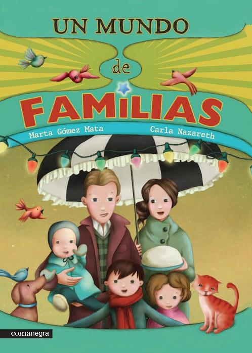 Un mundo de familias | 9788416033508 | Marta Gómez Mata / Carla Nazareth