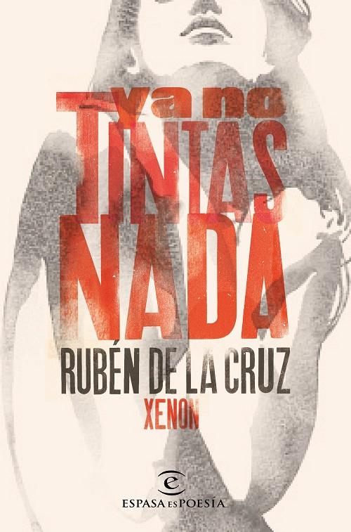 Ya no tintas nada | 9788467047226 | Ruben de la Cruz-Xenon