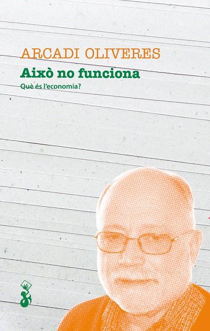 Això no funciona | 9788415047568 | Arcadi Oliveres