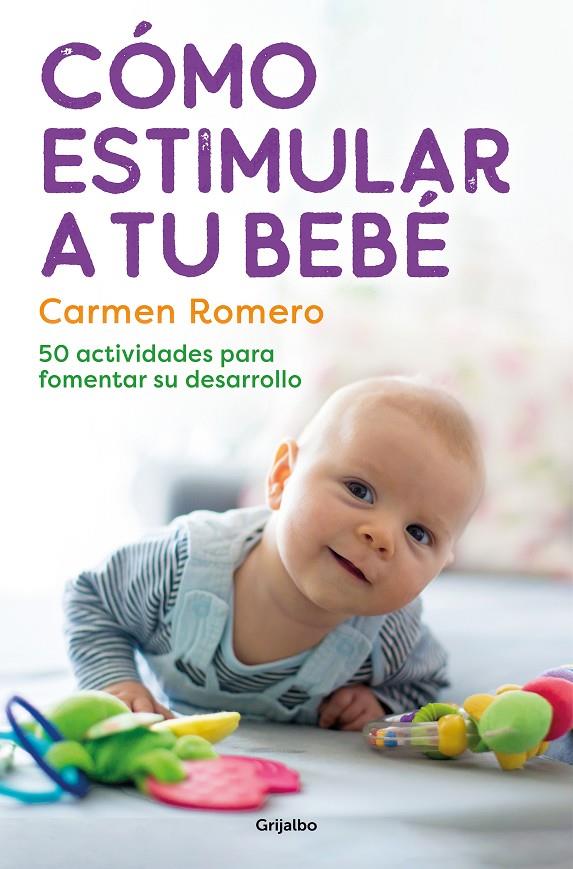 Cómo estimular a tu bebé | 9788425364006 | Romero, Carmen