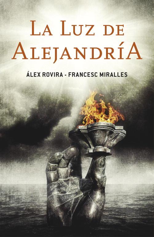 La luz de Alejandría | 9788401353185 | Álex Rovira - Francesc Miralles