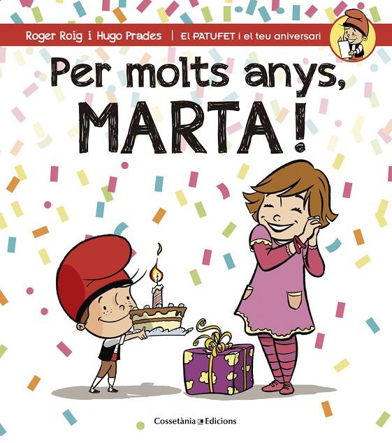 Per molts anys, Marta! | 9788490344583 | Roger Roig / Hugo Prades