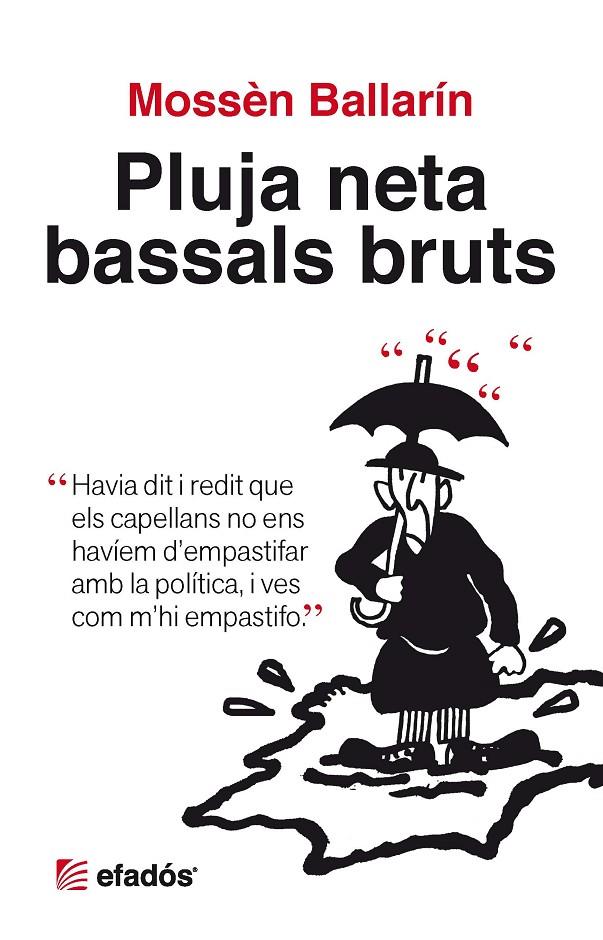 Pluja neta bassals bruts | 9788415232391 | Mossèn Ballarín