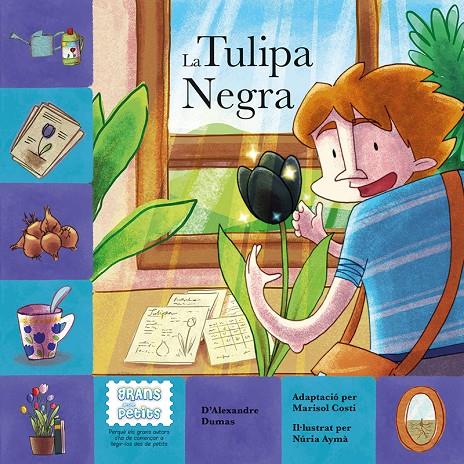 La Tulipa Negra | 9788494069048 | Alexandre Dumas - Marisol Costi - Núria Aymà