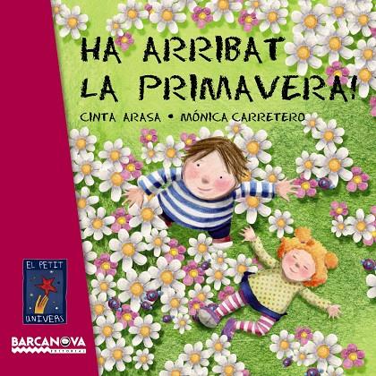 Ha arribat la primavera! | 9788448930707 | Cinta Arasa - Mónica Carretero