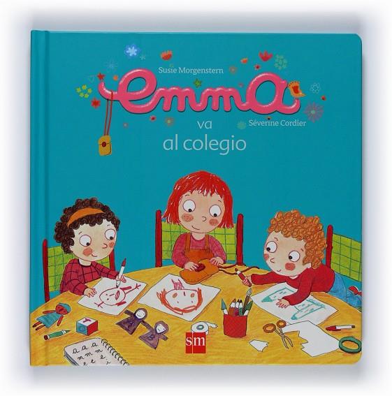 Emma va al colegio | 9788467527537 | Susie Morgenstern - Séverine Cordier