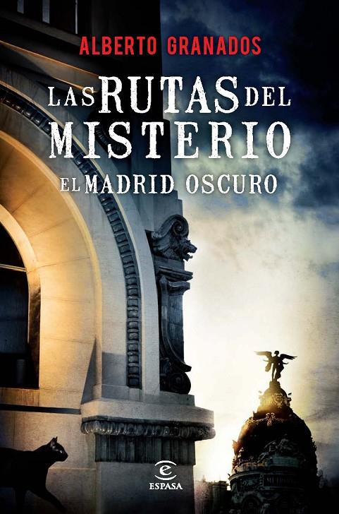 El Madrid oscuro | 9788467038187 | Alberto Granados