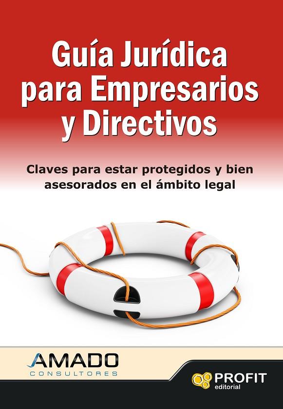 Guía jurídica para Empresarios y Directivos | 9788415330738 | Amado consultores