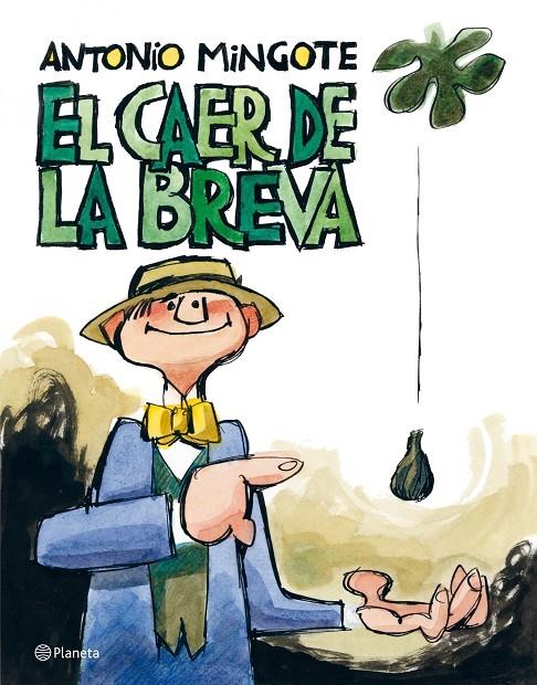 El caer de la breva | 9788408091950 | Antonio Mingote