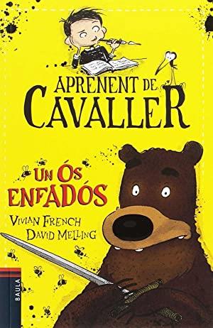 Aprenent de cavaller. Un ós enfadós | 9788447932962 | Vivian French i David Melling