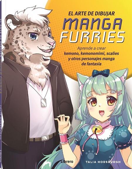 El arte de dibujar manga furries | 9788411540322 | Horsburgh, Talia