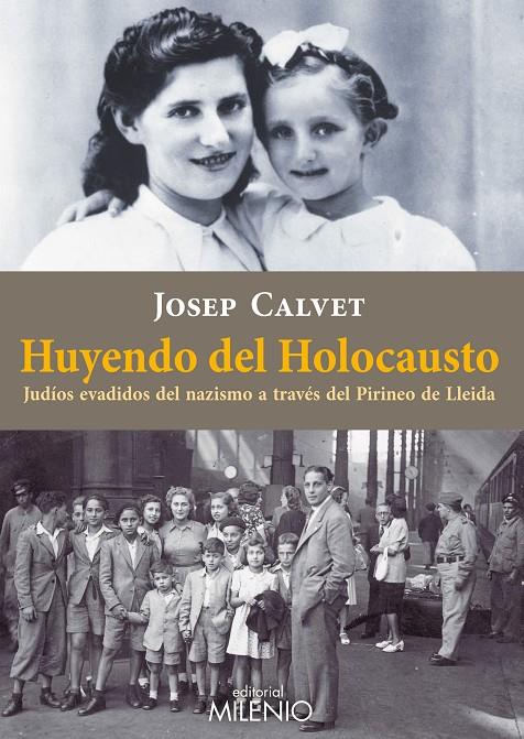 Huyendo del Holocausto | 9788497436526 | Josep Calvet