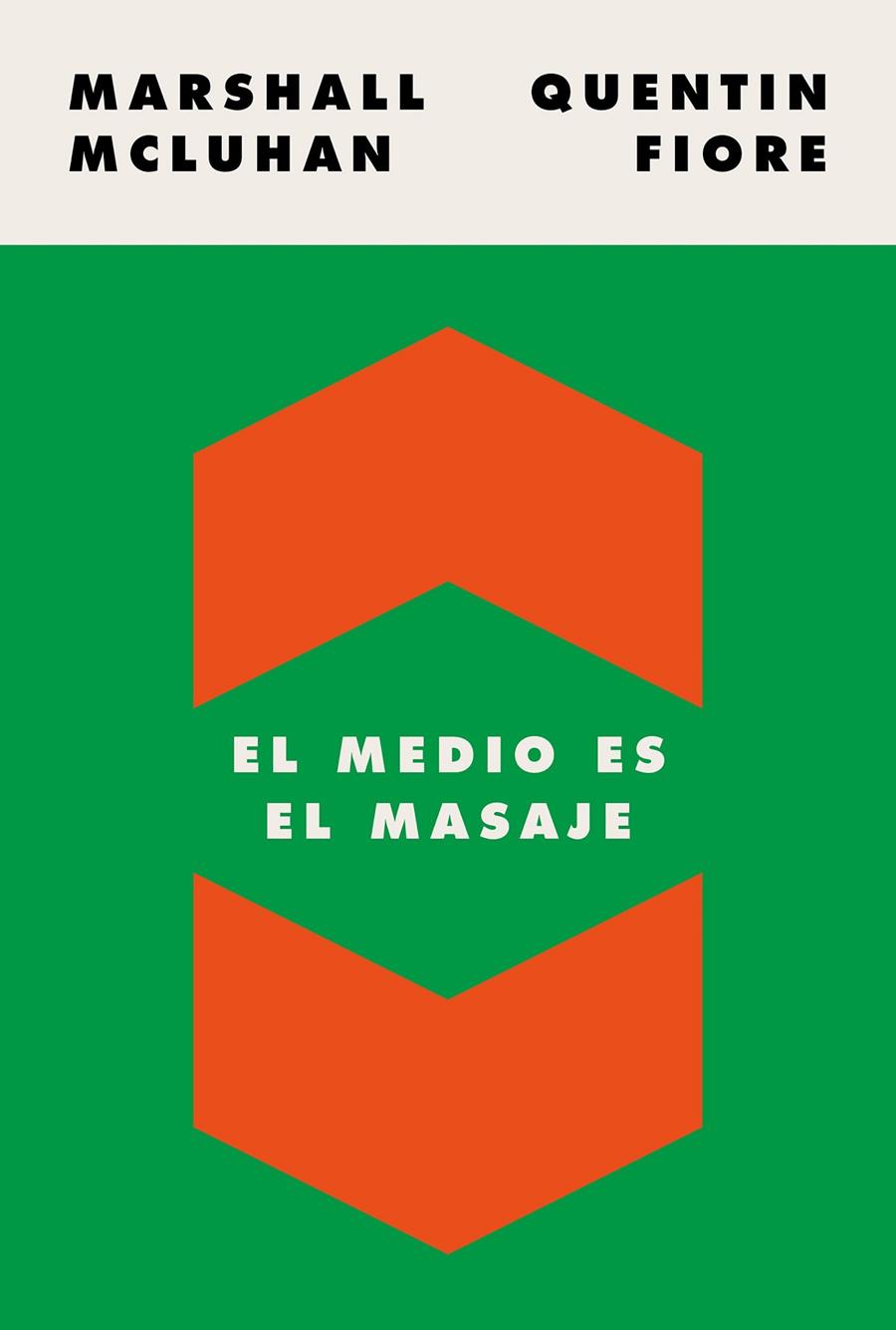 El medio es el masaje | 9788449337482 | McLuhan, Marshall/Fiore, Quentin