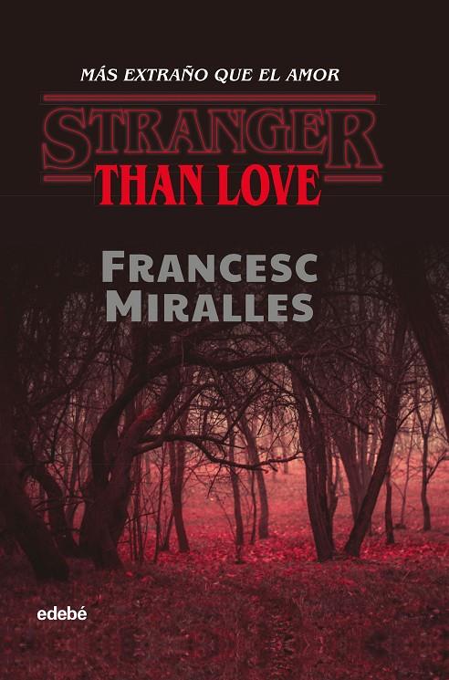 Stranger than love : Más extraño que el amor | 9788468349312 | Miralles, Francesc