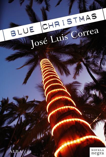 Blue Christmas | 9788484288046 | José Luis Correa