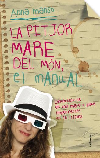 La pitjor mare del món, el manual | 9788466417327 | Anna Manso