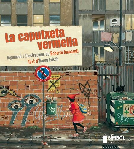 La Caputxeta vermella | 9788415315131 | Roberto Innocenti - Aaron Frisch