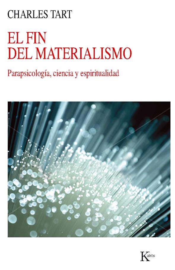 El fin del materialismo | 9788499882345 | Charles Tart