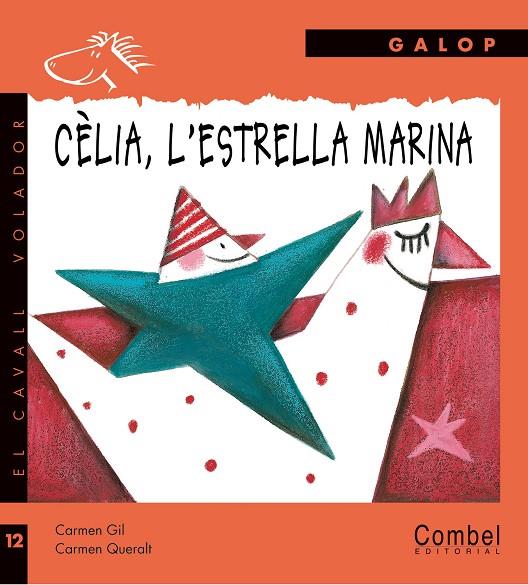 Cèlia, l'estrella marina | 9788498251586 | Carmen Gil / Carmen Queralt