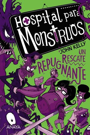 Hospital para monstruos 2: un rescate repugnante | 9788469885864 | Kelly, John