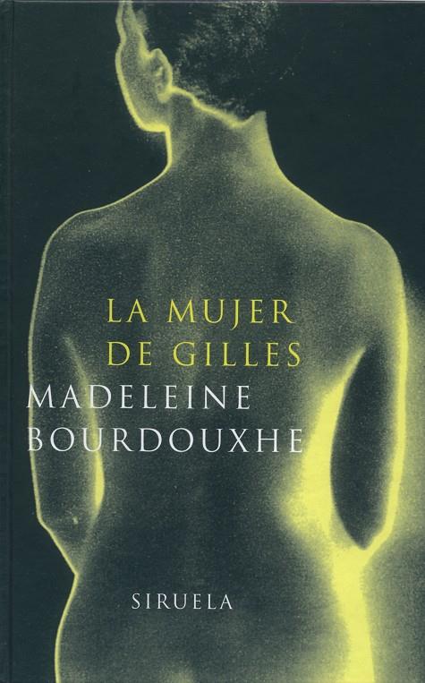 La mujer de Gilles | 9788478446605 | Madeleine Bourdouxhe