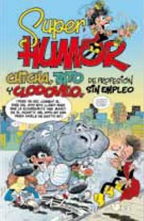 Súper Humor 46 Chicha, Tato y Clodoveo de profesió | 9788466638197 | F. Ibáñez