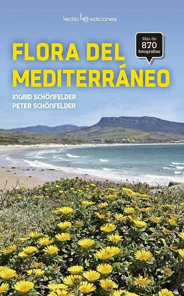 Flora del mediterráneo | 9788416918034 | Ingrid y Peter Schönfelder