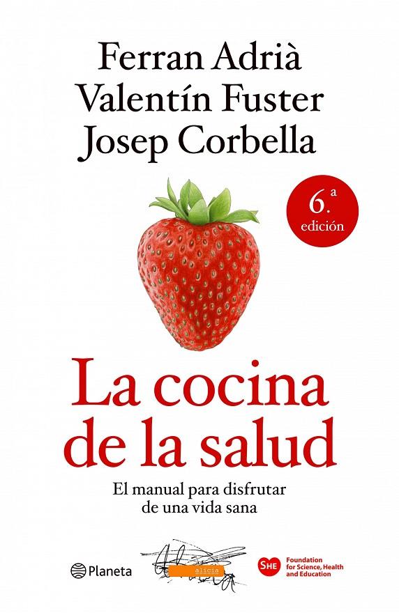 La cocina de la salud | 9788408106388 | Ferran Adrià - Valentín Fuster - Josep Corbella