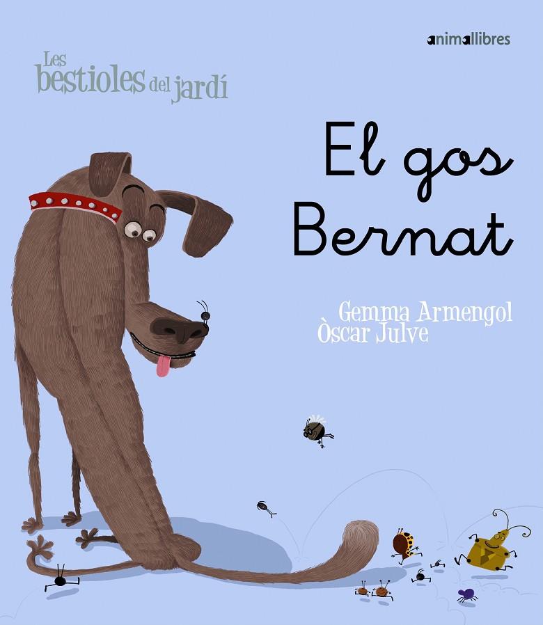 El perro Bernardo (lletra manuscrita) | 9788498451474 | Gemma Armengol - Òscar Julve