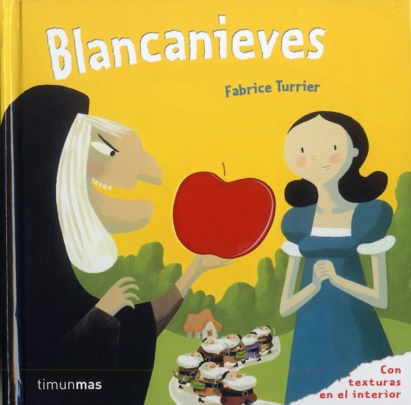 Blancanieves | 9788408100973 | Fabrice Turrier