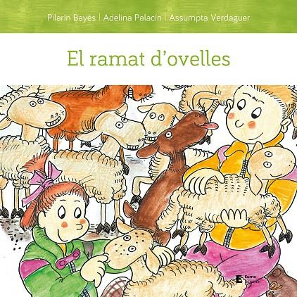 El ramat d'ovelles | 9788497667494 | Palacín Peguera, Adelina/Bayés Luna, Pilarín/Verdaguer Dodas, Assumpta