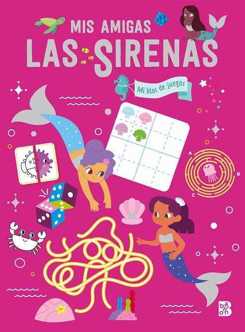 Mis amigas las sirenas - Mi bloc de juegos | 9789403236155 | Ballon